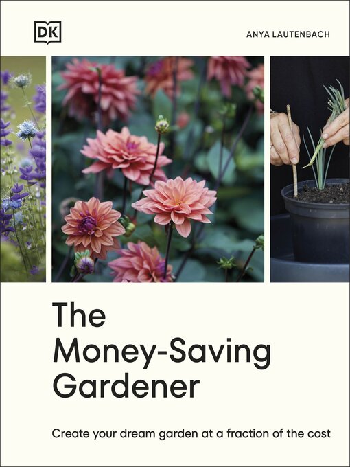 Title details for The Money-Saving Gardener by Anya Lautenbach - Wait list